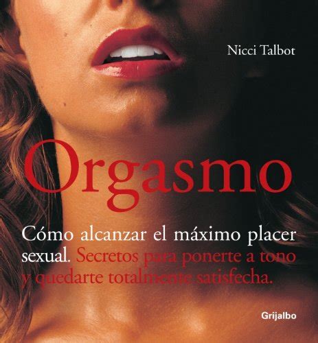 Netpobosound Orgasmo Orgasm Como Alcanzar El Maximo Placer Sexual