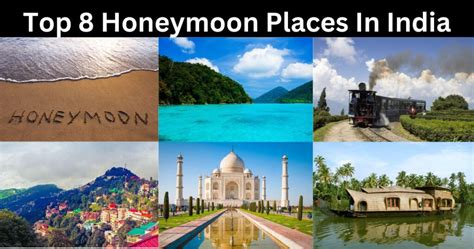Top 8 Honeymoon Places In India Unforgettable Honeymoon Destinations