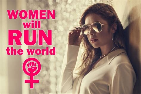 Women Will Run The World Female Supremacy Female Led Relationship