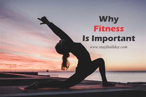 Why Fitness Is Important Stay Fit 247