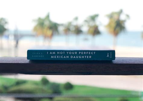 Book Review I Am Not Your Perfect Mexican Daughter By Erika L Sanchez — Lady Spatula