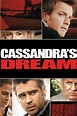 Cassandra's Dream (2007) - Posters — The Movie Database (TMDB)