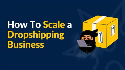 How To Scale A Dropshipping Business Exposure Ninja
