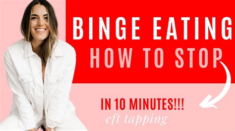 How To Stop Binge Eating Once And For All With Eft Tapping This