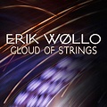 Erik Wøllo Explores the Cloud of Strings | Progressive Rock Central.com