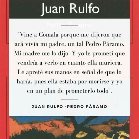 Juan Rulfo Pedro Páramo Frases Poemas Pinterest