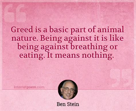 Greed Is A Basic Part Of Animal Nature Being Against 1