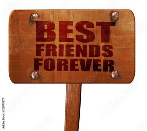 Best Friends Forever 3d Rendering Text On Wooden Sign Buy This