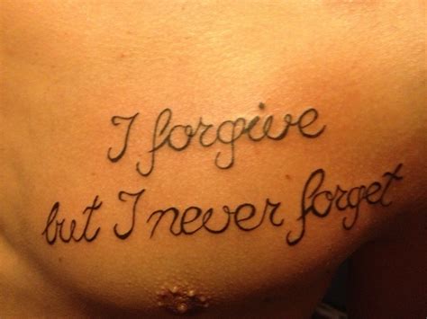 I Forgive But I Never Forget Forgotten Quotes Never Forget Quotes