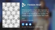 Where to watch Tween Fest TV series streaming online? | BetaSeries.com