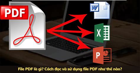 Tệp PDF là gì Hướng dẫn đầy đủ về sử dụng chỉnh sửa và bảo mật PDF