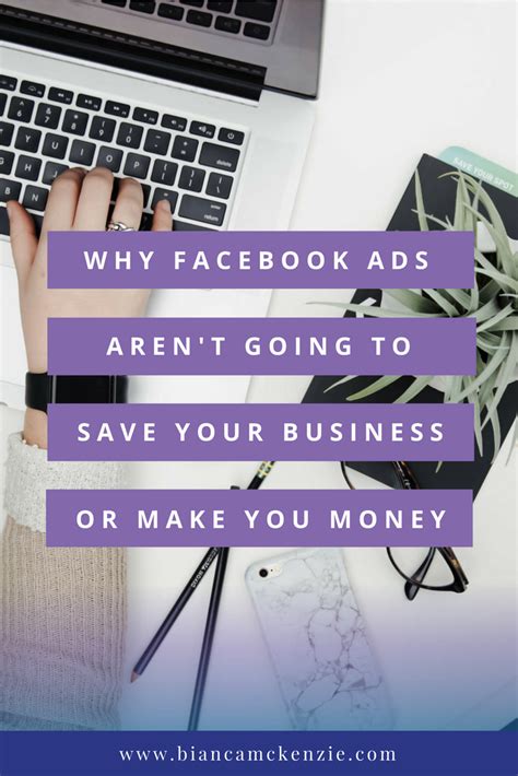 Why Facebook Ads Arent Going To Save Your Business Or Make You Money
