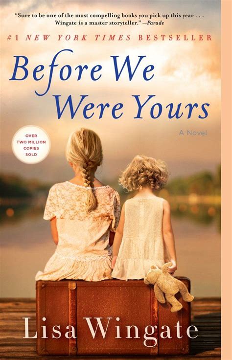 Before we were yours, by former journalist lisa wingate, is a novel that is based on real life events that occurred in memphis, tennessee. Before We Were Yours | Historical fiction, Novels, Good books