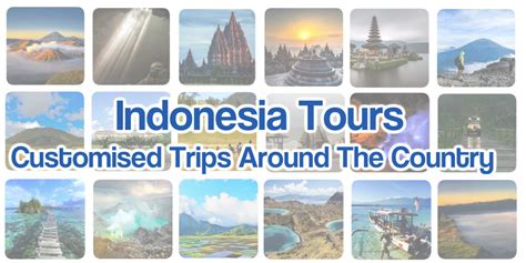 Indonesia Tours Customised Trips Around The Country