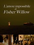 Prime Video: L'Amore Impossibile di Fisher Willow