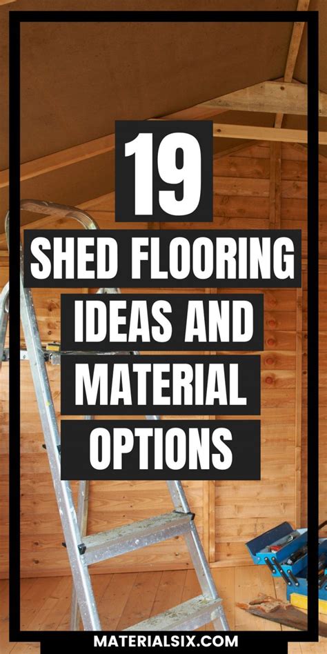 19 Incredible Shed Flooring Ideas And Material Options