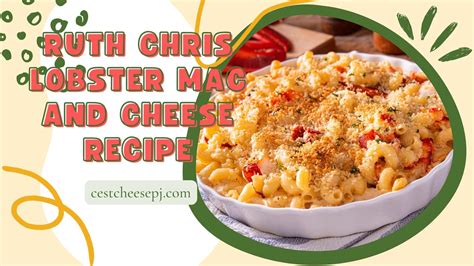 Ruth Chris Lobster Mac And Cheese Recipe Step By Step Guide Cest Cheese