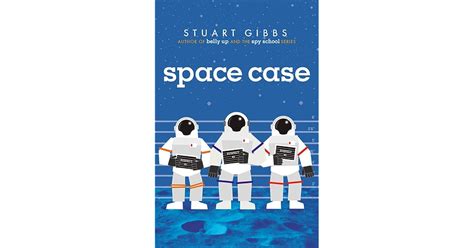 Space Case Moon Base Alpha 1 By Stuart Gibbs