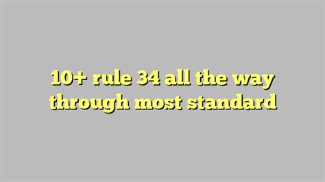 10 Rule 34 All The Way Through Most Standard Công Lý And Pháp Luật