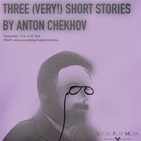 Three Very Short Stories By Anton Chekhov Live Audio Play Broadcast