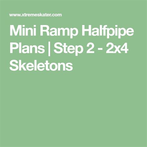 mini ramp halfpipe plans step 2 2x4 skeletons skate ramp mini ramp how to plan