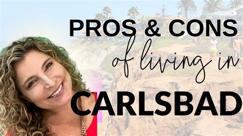Living In Carlsbad Pros And Cons Youtube