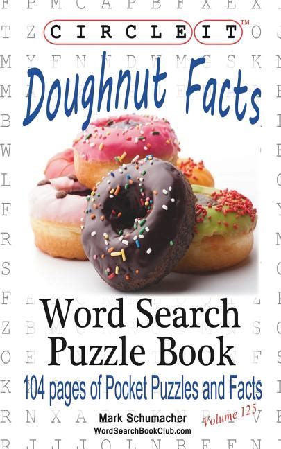 Circle It Doughnut Donut Facts Word Search Puzzle Book Paperback