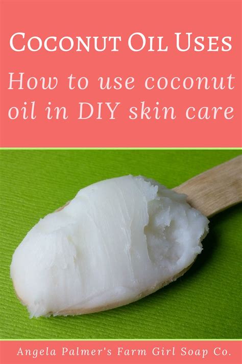Coconut Oil Uses How To Use Coconut Oil In Diy Skin Care Homemade Skin Care Recipes Diy Skin
