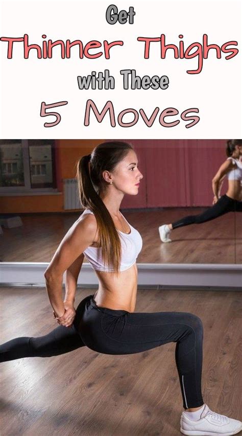 Get Thinner Thighs With These 5 Moves Thigh Slimming Workout Thinner