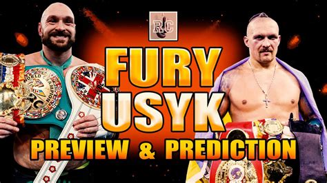 Tyson Fury Vs Oleksandr Usyk Preview And Prediction Video Boxing News 24