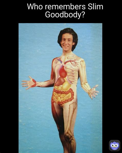 Who Remembers Slim Goodbody Jaxkam1 Memes