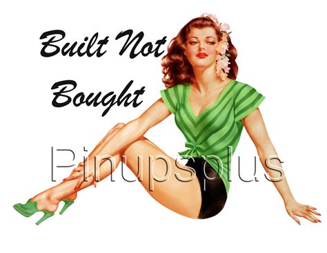 Built Not Bought Sexy Brunette Pinup Girl Waterslide Decal S963 S963