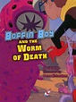 Boffin Boy and the Worm of Death - Laburnum House Educational