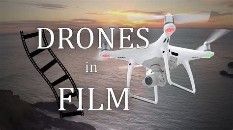 Using Drones In Film Youtube