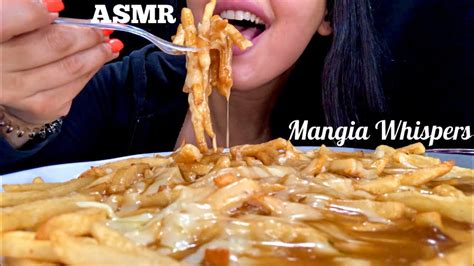 Asmr Eating Cheesy Poutine Mukbang Whisper Mangia Whispers