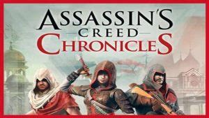 Descargar Assassin S Creed Chronicles Trilogy Para Pc Gratis