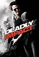 Watch Deadly Impact (2010) - Free Movies | Tubi