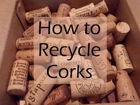 How To Recycle Corks Green And Grumpy