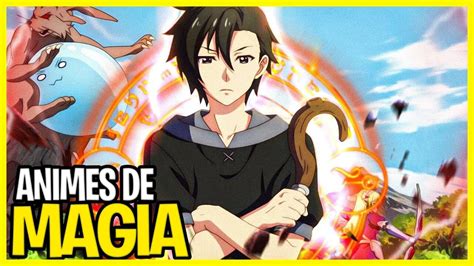 10 Animes De Magia Onde O Protagonista Overpower