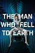 Watch The Man Who Fell to Earth (1976) Online | Free Trial | The Roku ...