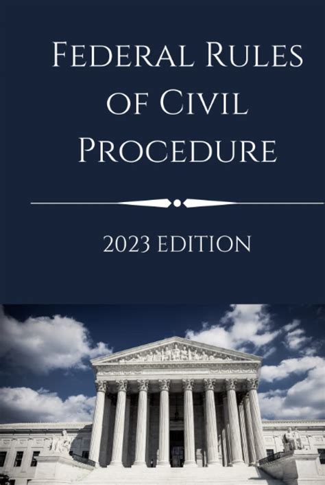 Federal Rules Of Civil Procedure 2023 Edition By Us Supreme Court
