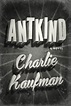Charlie Kaufman's Debut Novel 'Antkind' Is Full Of Zingers And Petty ...