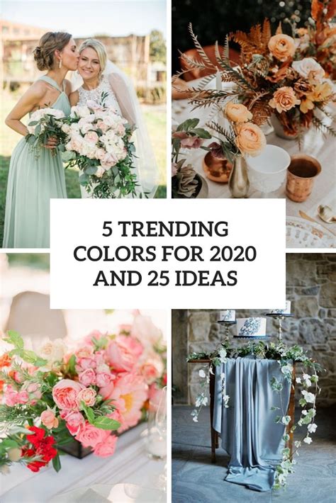 5 Trending Wedding Colors For 2020 And 25 Ideas Weddingomania