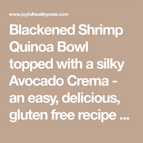 Check spelling or type a new query. Blackened Shrimp Quinoa Bowl with Avocado Crema | Recipe ...