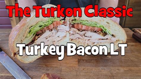 Our Turkey Smoked Bacon Lt Sandwich Youtube
