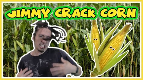 Jimmy Crack Corn Youtube