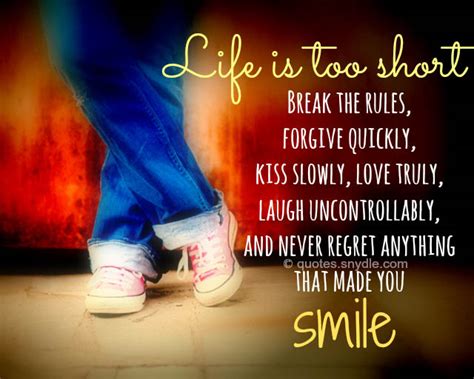 40 Amazing Life Is Too Short Quotes And Sayings With