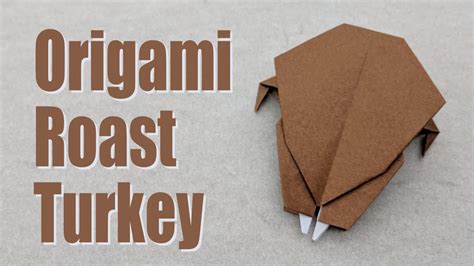 Origami Tutorial Thanksgiving Roast Turkey Kayhan Qaiser Youtube