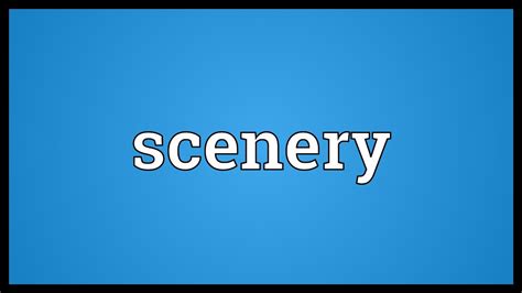 Scenery Meaning Youtube