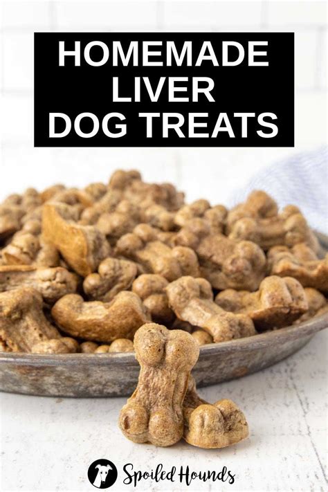 Best Homemade Liver Dog Treats Recipe Spoiled Hounds Recipe